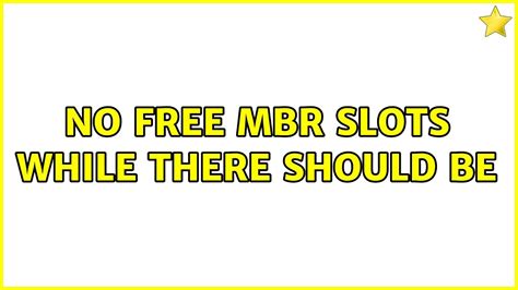 No free mbr slots while there should be .